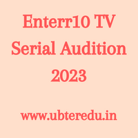Enterr10 Bangla TV Serial Audition 2023