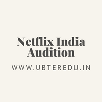 Netflix India Audition 2025