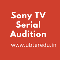 Sony TV Serial Auditions 2023