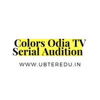 Colors Odia TV Serial Audition 2023 